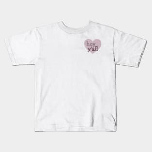 hey y'all Kids T-Shirt